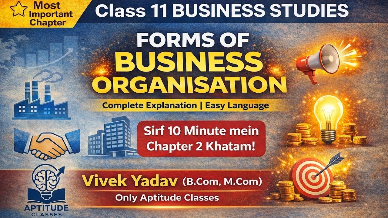 Forms of Business Organisation | Class 11 Business Studies | Chapter 2 Full Explanation