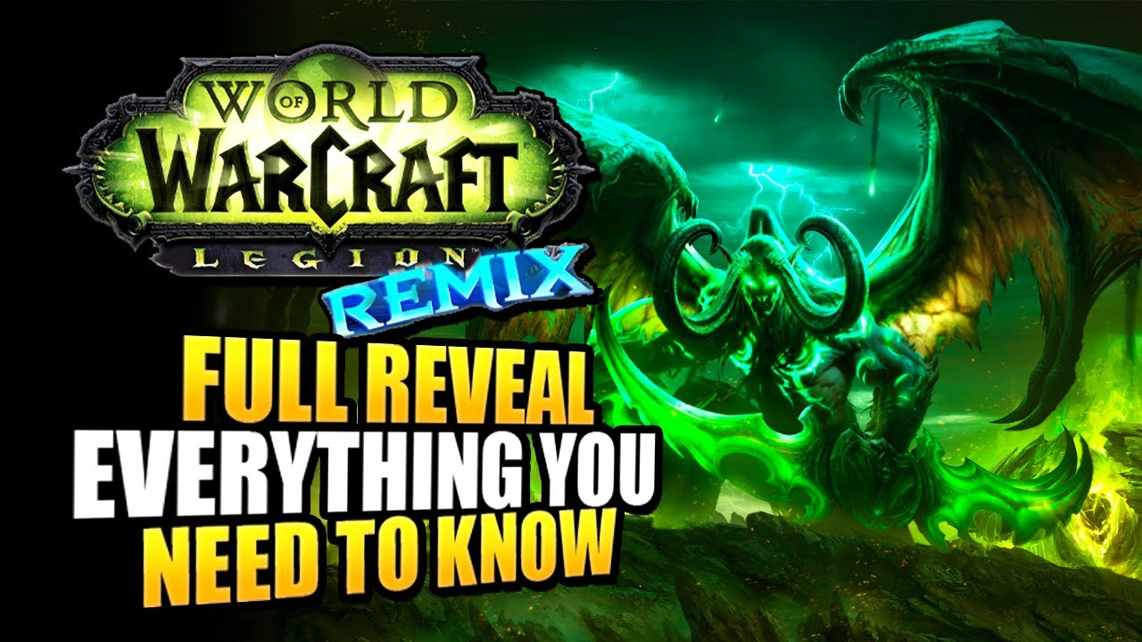 WoW Legion Remix - FULL REVEAL - New Systems, Mounts And Progression
