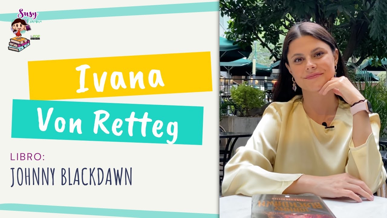 IVANA VON RETTEG, escritora. Johnny Blackdawn