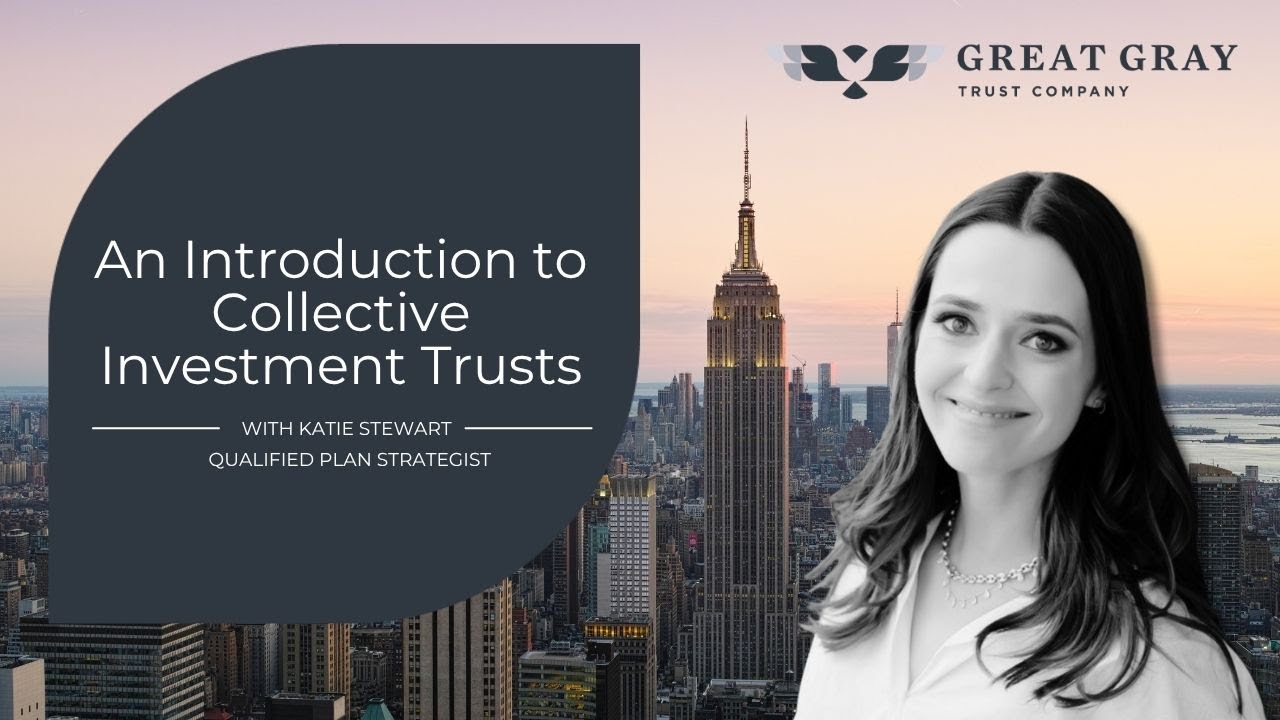 Introduction to Collective Investment Trusts