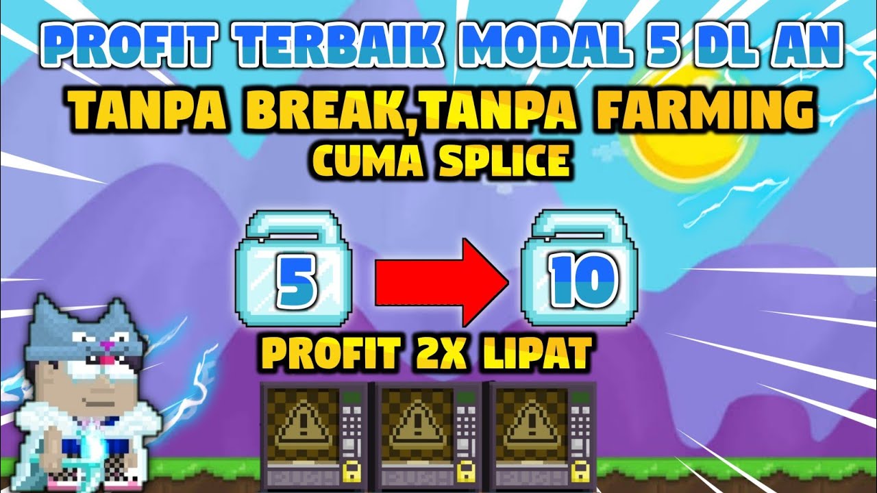 Profit Terbaik Modal 5 DL Tanpa Break Tanpa Farming(Cuma Splice🤑)|Growtopia