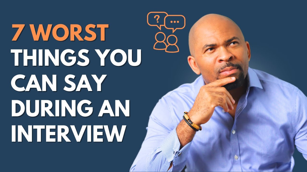 7 interview phrases that SCREAM &ldquo;DON'T HIRE ME!&rdquo;