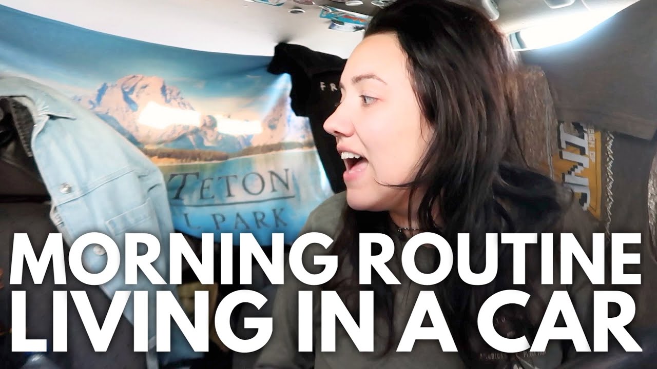 LIVING IN MY CAR: UPDATED MORNING ROUTINE 2021 | Katie Carney
