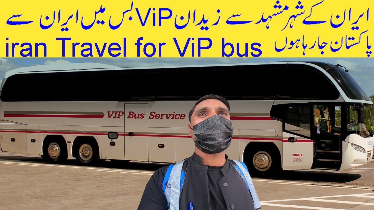 Mashhad to zahedan on ViP Bus | Iran Tour By Road Travel Guide | iran travel  ( Episode 13 )