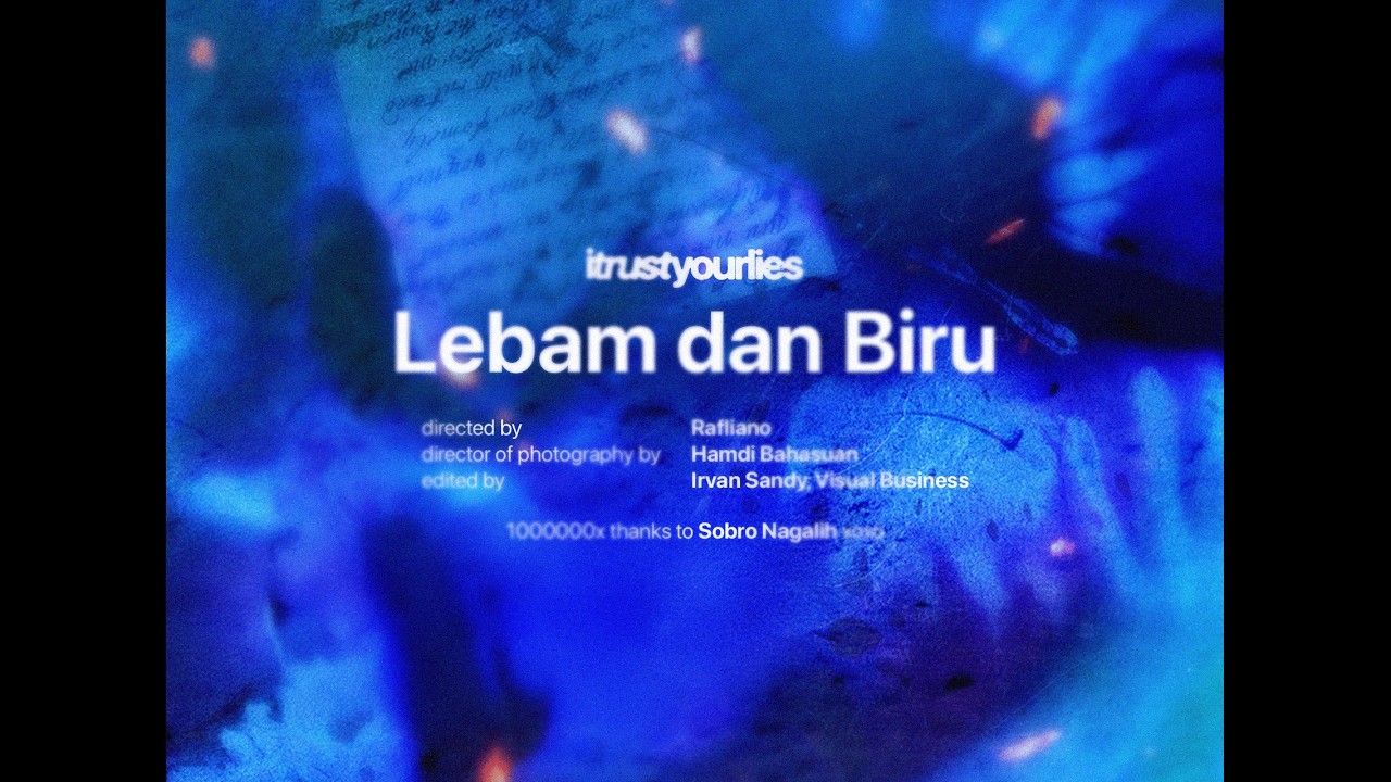 itrustyourlies - Lebam dan Biru (Official Video Clip)