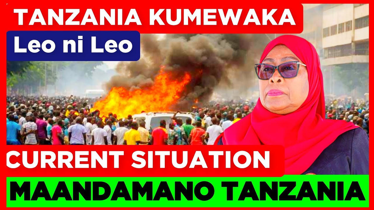 Maandamano Usiku Tanzania,Hakuna Kulala! Leo ni Leo! Current Situation in Tanzania as Protests Start