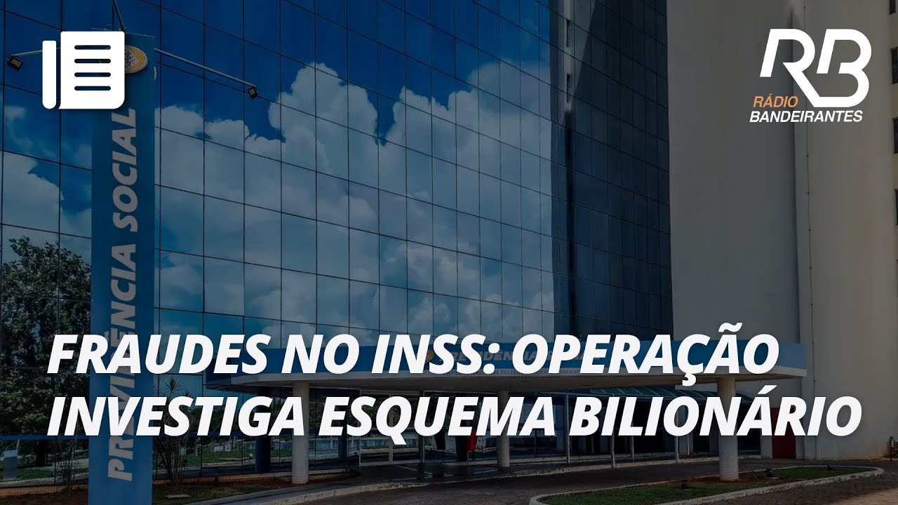 Fraudes no INSS: PF investiga esquema bilion&aacute;rio e prende secret&aacute;rio-executivo