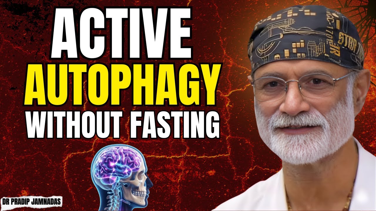 How to Trigger Autophagy Without Fasting — The Science That Burns Visceral Fat | Dr. Pradip Jamnadas