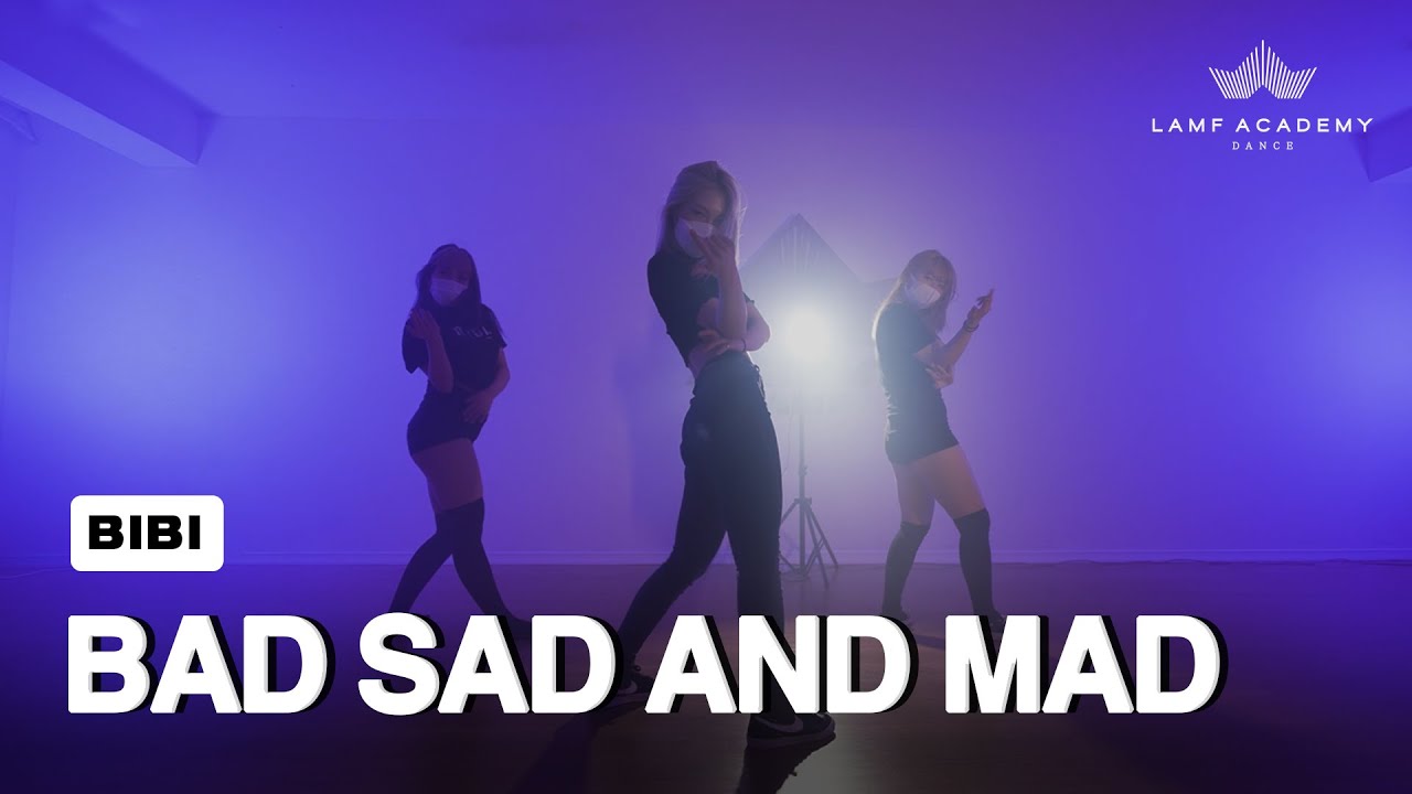 BIBI(비비) - BAD SAD AND MAD│HEAVEN LEE CHOREOGRAPHY│LAMF DANCE ACADEMY