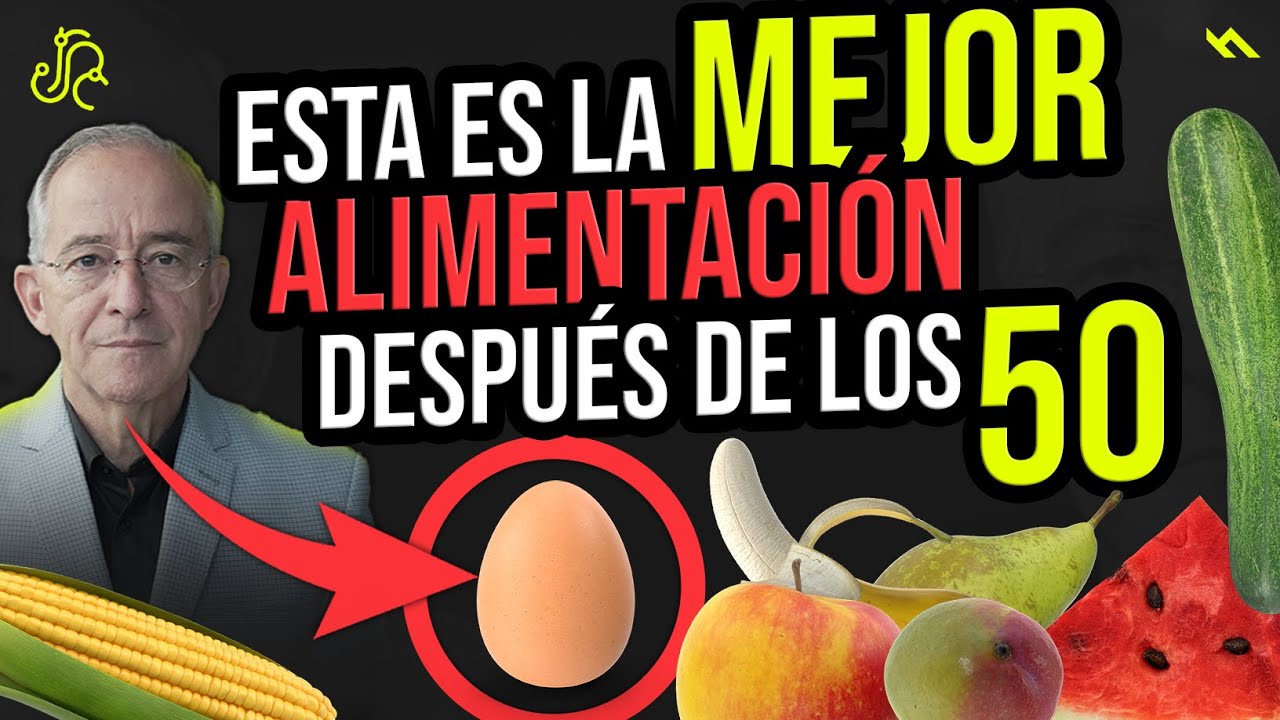🔴 ESTA ES LA MEJOR ALIMENTACION DESPUES DE LOS 50 AÑOS - Oswaldo Restrepo RSC
