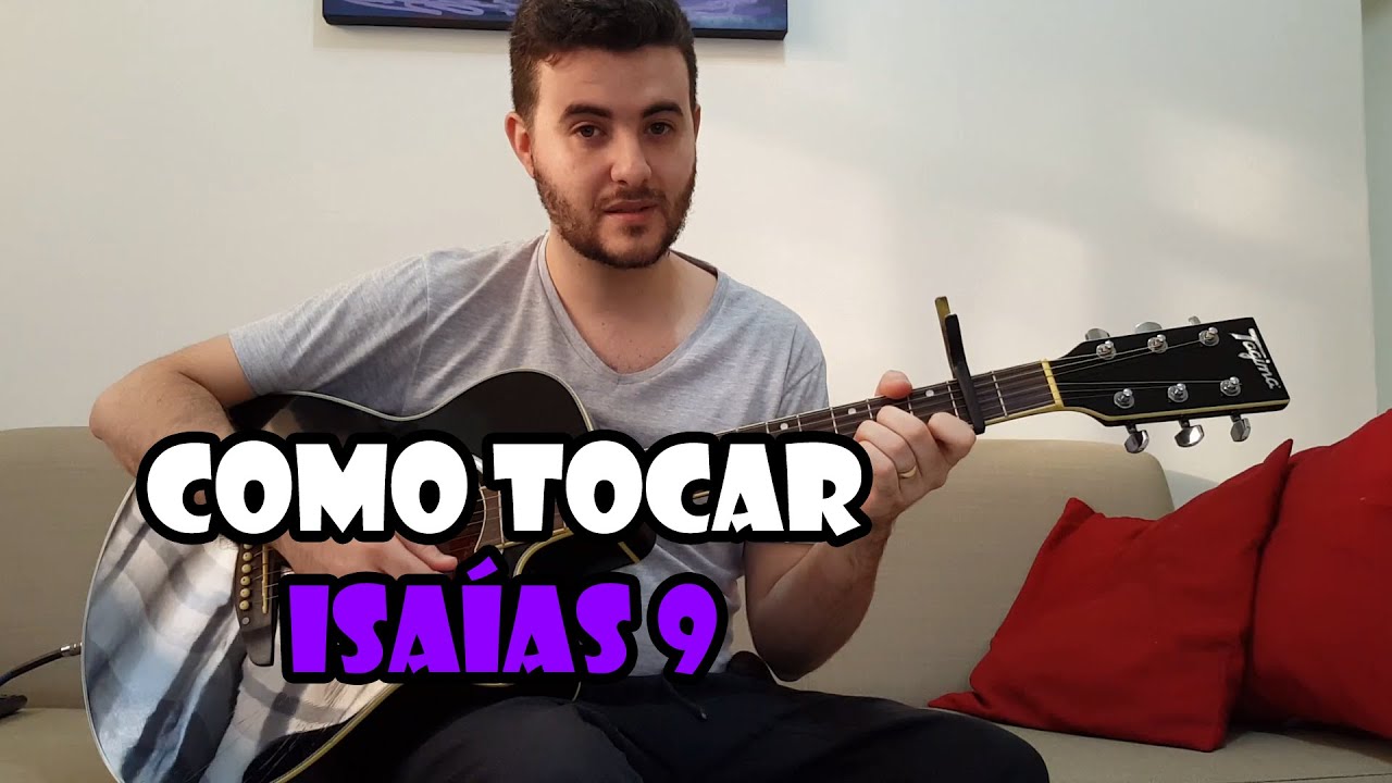 Isaías 9 - Rodolfo Abrantes | Aula de violão | Cifras