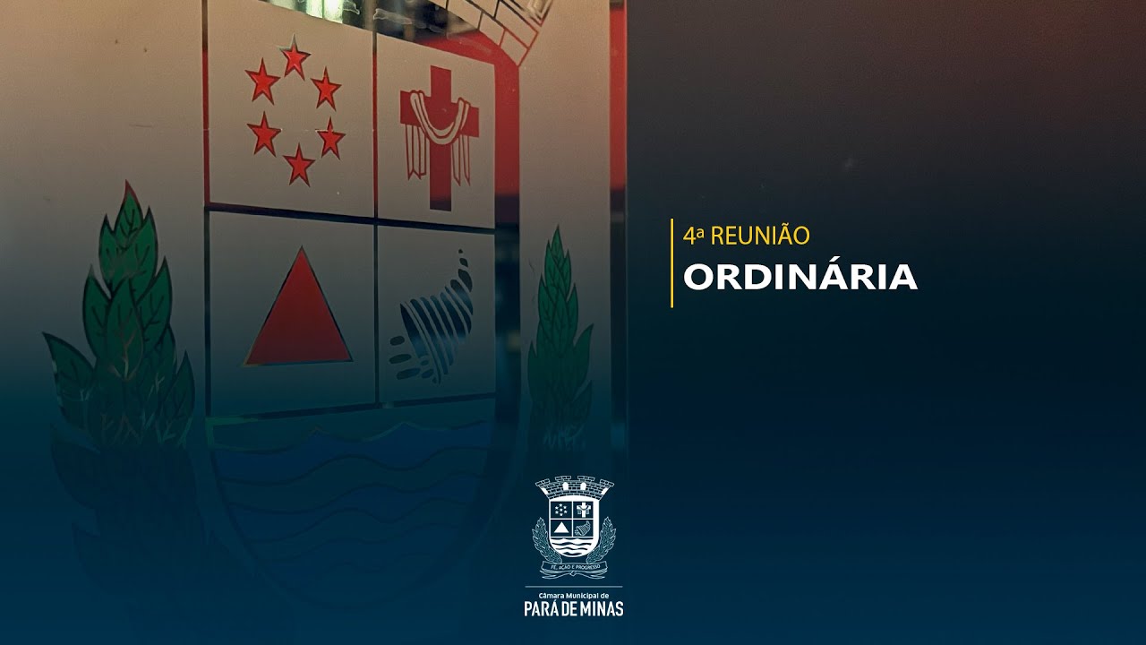 4ª Reunião Ordinária da Câmara Municipal de Pará de Minas em 2026