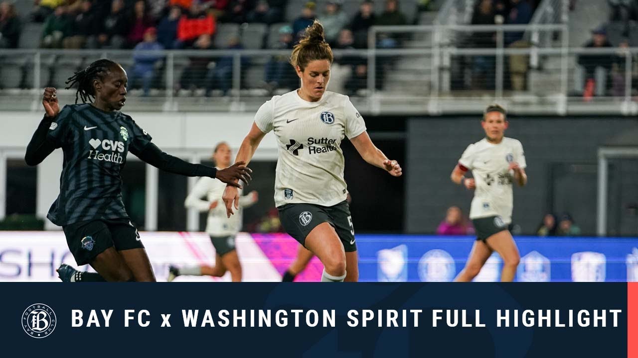 FULL HIGHLIGHTS | Bay FC at Washington Spirit