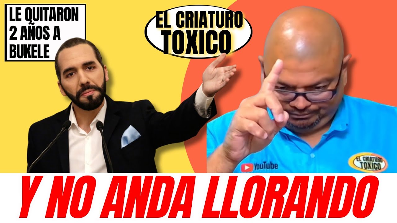 BUKELE no llego a la Presidencia a ESTAR de HUEVON.