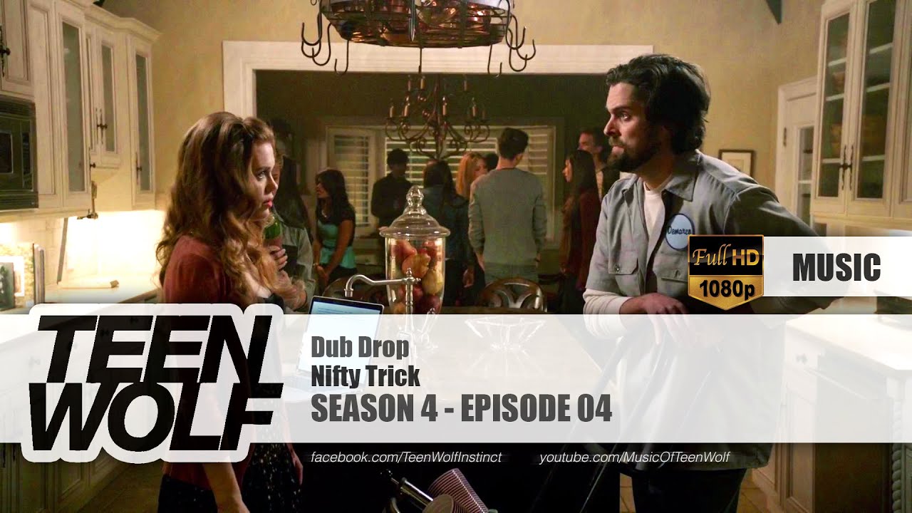 Nifty Trick - Dub Drop | Teen Wolf 4x04 Music [HD]