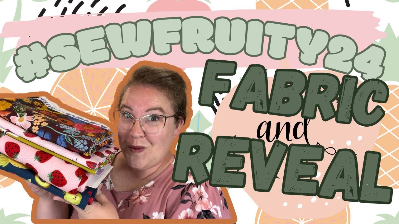 🍓🍊My Fruity Stash Fabrics and #SewFruity24 Reveal! || Fruity Collab with Agata, @InAgatasCottage
