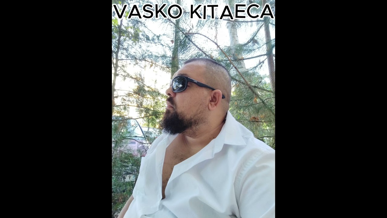 VASKO KITAECA - Sar Mande Kamlo STARA BALADA