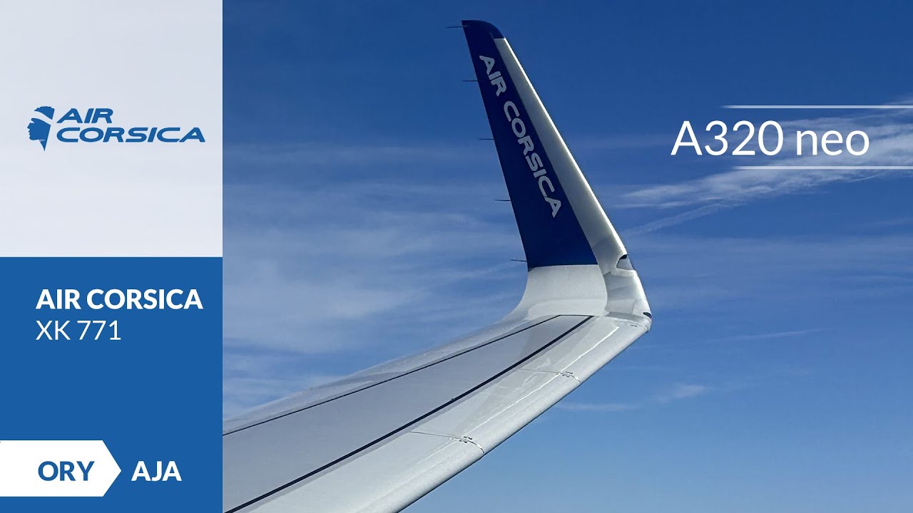 Air Corsica | A320 neo | Paris-Orly (ORY) to Ajaccio (AJA) | FLIGHT 🛫