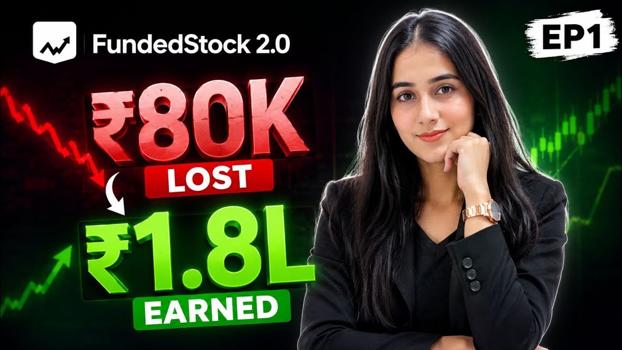80,000 Lost in Trading &rarr; ₹1,80,000 Earned Without Risking a Rupee | FundedStock Success Story Ep.1