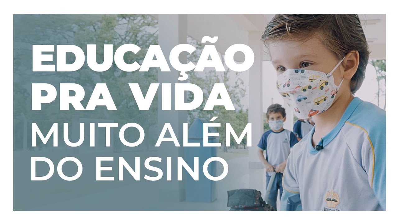 Educa&ccedil;&atilde;o para a vida muito al&eacute;m do ensino