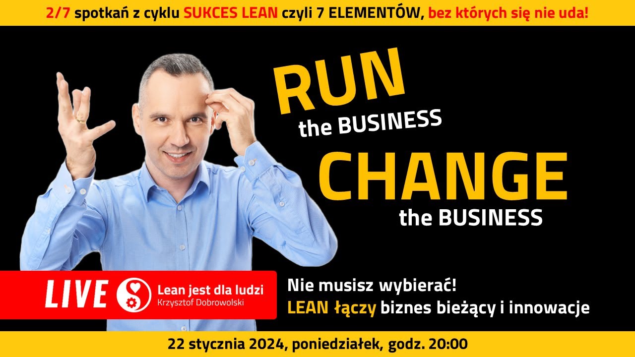 🤯 RUN the business czy CHANGE the busines? Nie musisz wybierać!