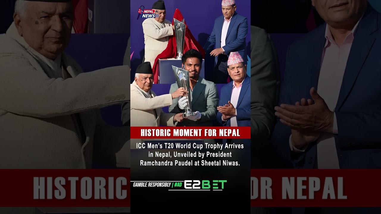 Pride Moment for Nepal: ICC Men’s T20 World Cup Trophy Tour Begins | Nepal Cricket | Nepali News