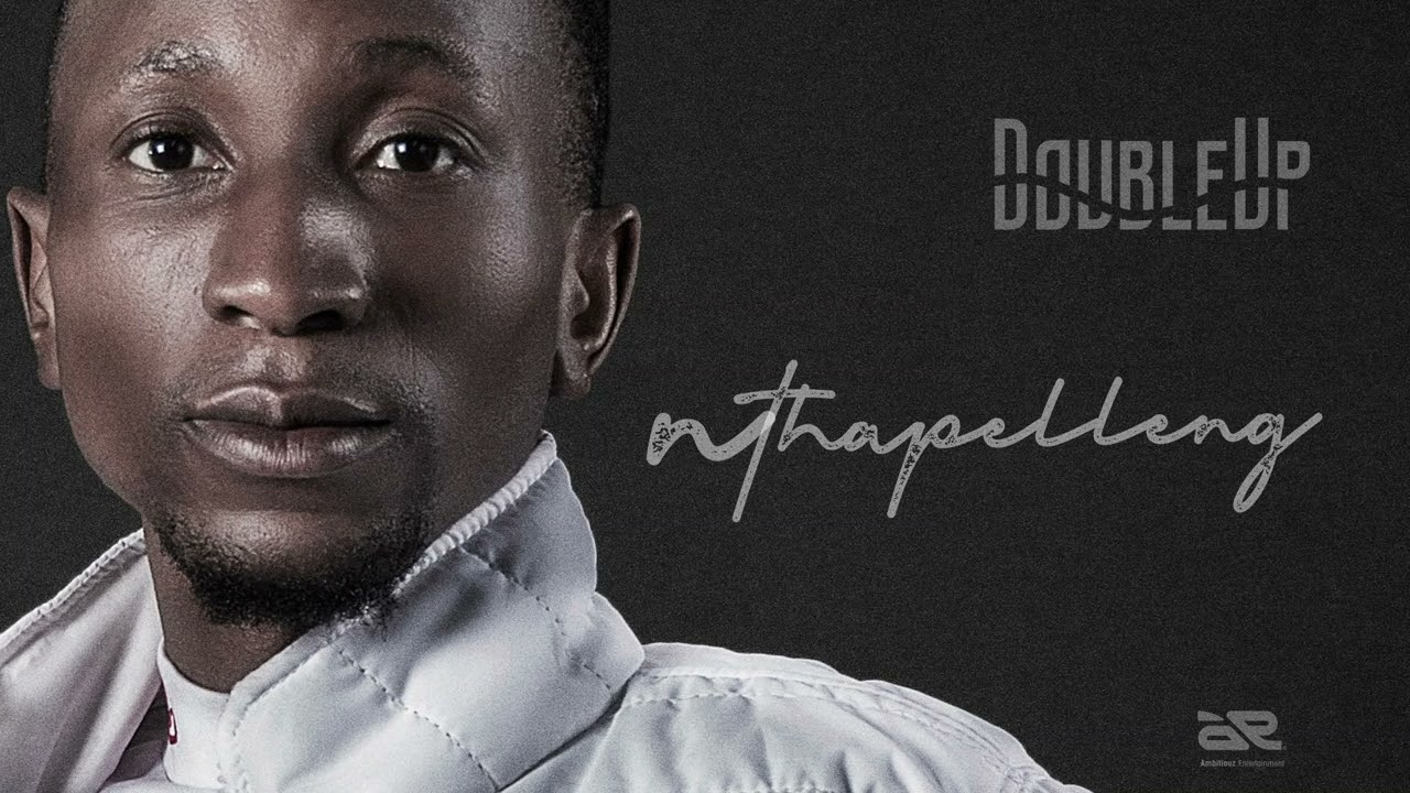 DoubleUp - Nthapelleng (Official  Audio)