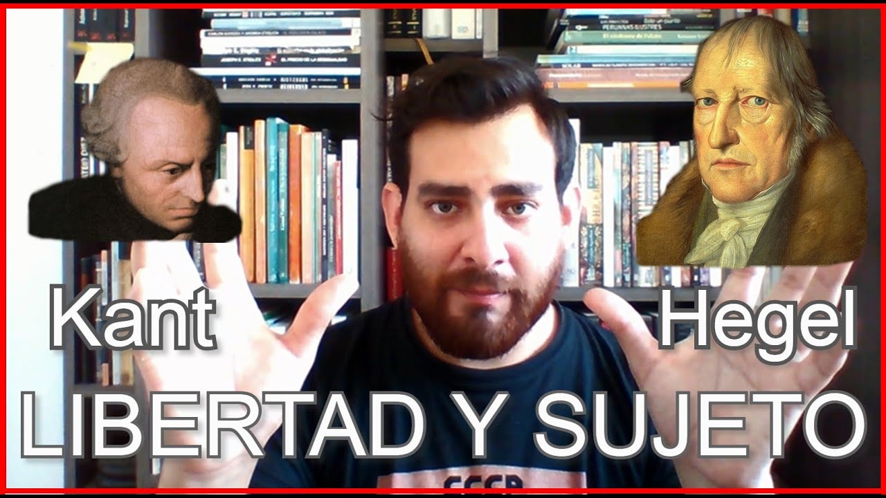 La LIBERTAD y el SUJETO | Una aproximación desde Kant y Hegel | Crítica Filosófica con Ricardo Milla