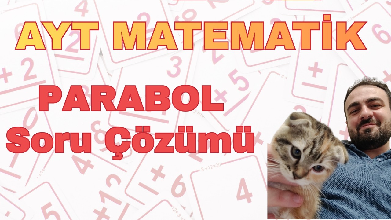 AYT Matematik Kampı 8.Gün: Parabol Soru Çözümü#yks