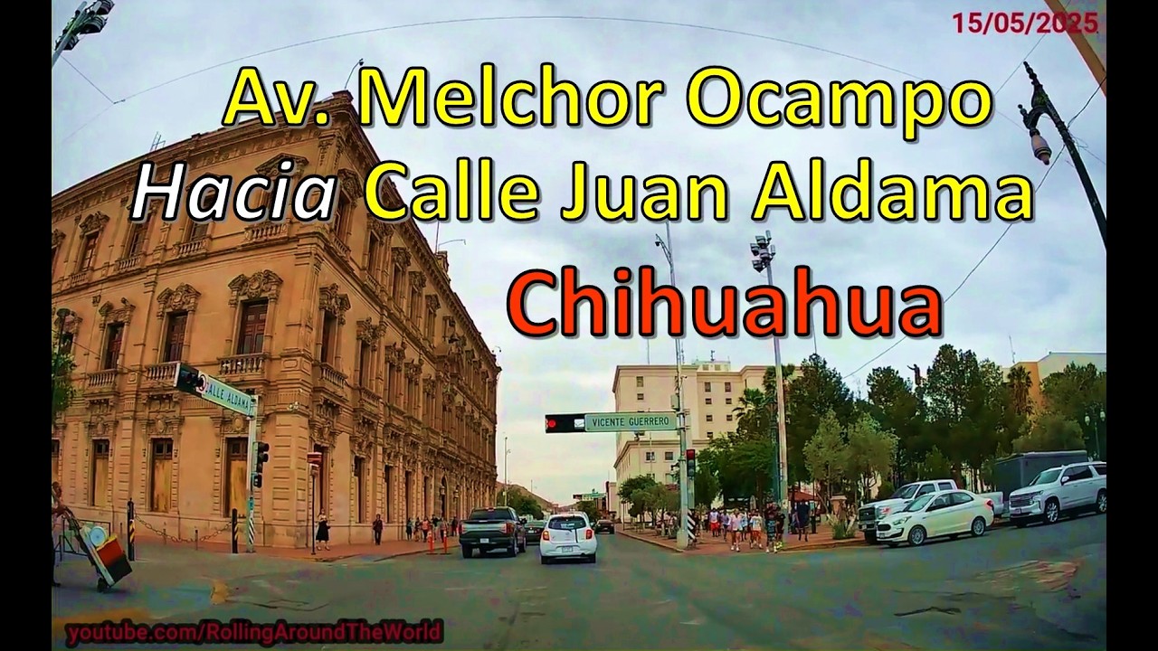 Av. Melchor Ocampo hacia Calle Juan Aldama [Chihuahua, Chih.] 