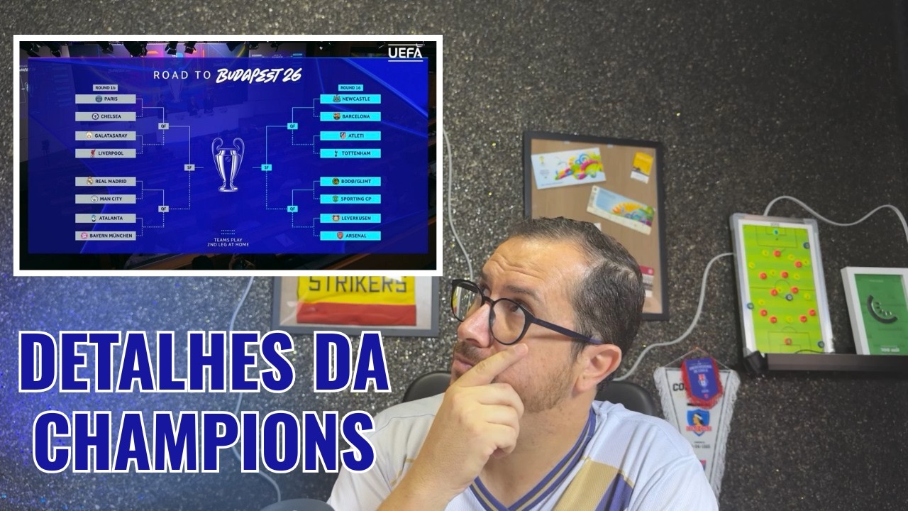 DETALHES DAS OITAVAS DA CHAMPIONS