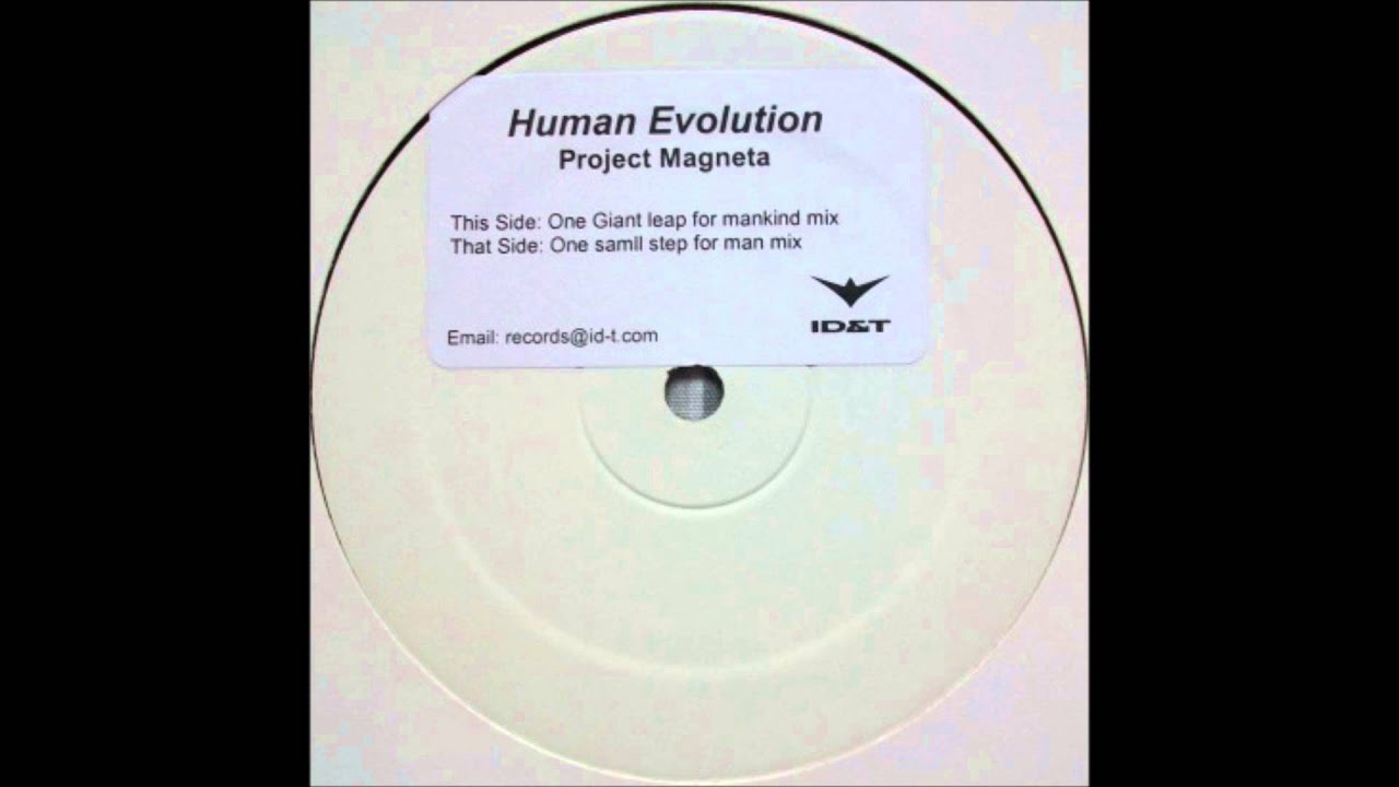 Human Evolution :: Project Magneta (One giant leap mix) :: ID&T