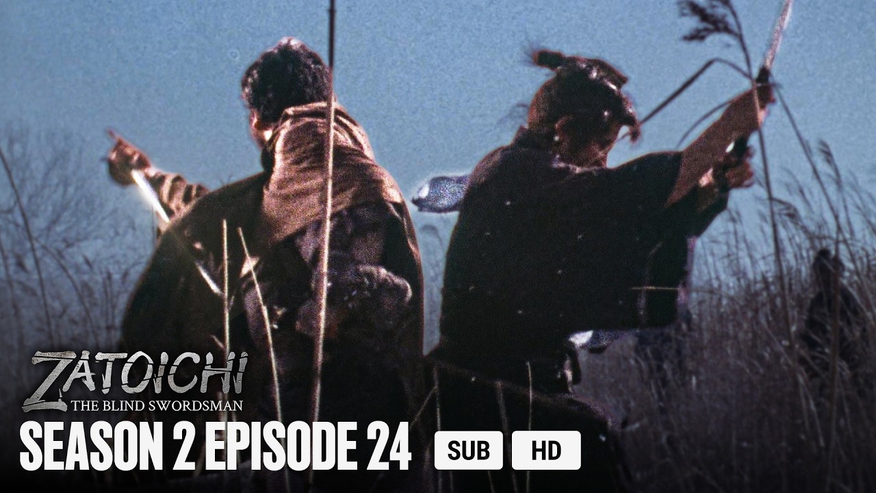 SHIN ZATOICHI - EP24 - Spring Goes On In Otone | MULTI-SUB