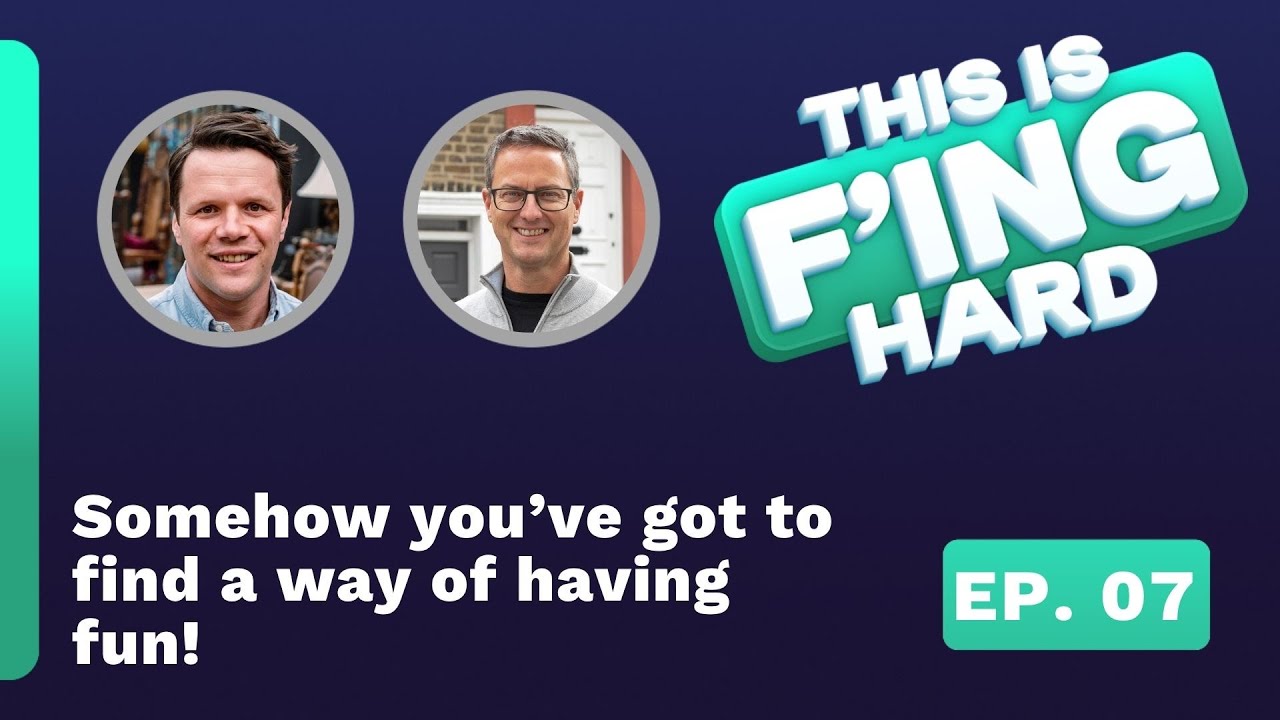 Somehow you’ve got to find a way of having fun! With Matt Simpkin   This is F’ing Hard