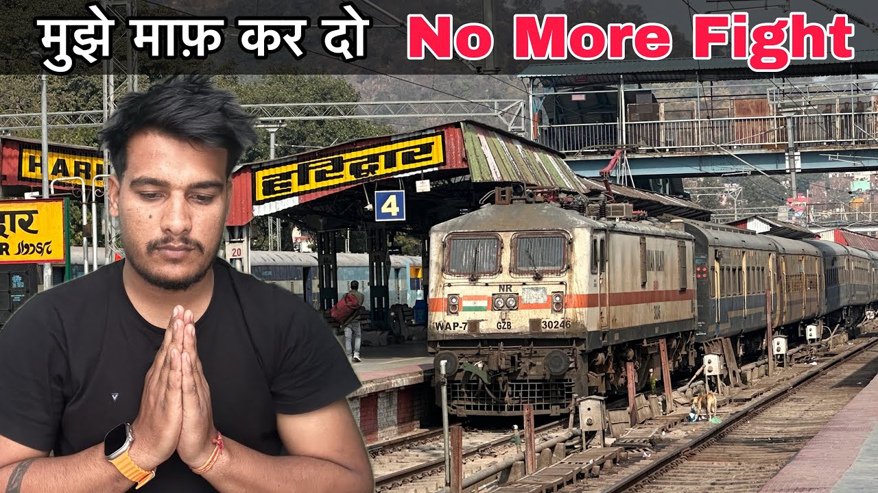 I’m Sorry Guys Ab Aur लड़ाईं Nhi 🥺|| Haridwar-Amritsar Jan Shatabdi