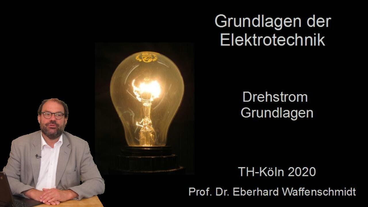 Folge 31 zu Grundlagen der Elektrotechnik: Drehstrom Grundlagen