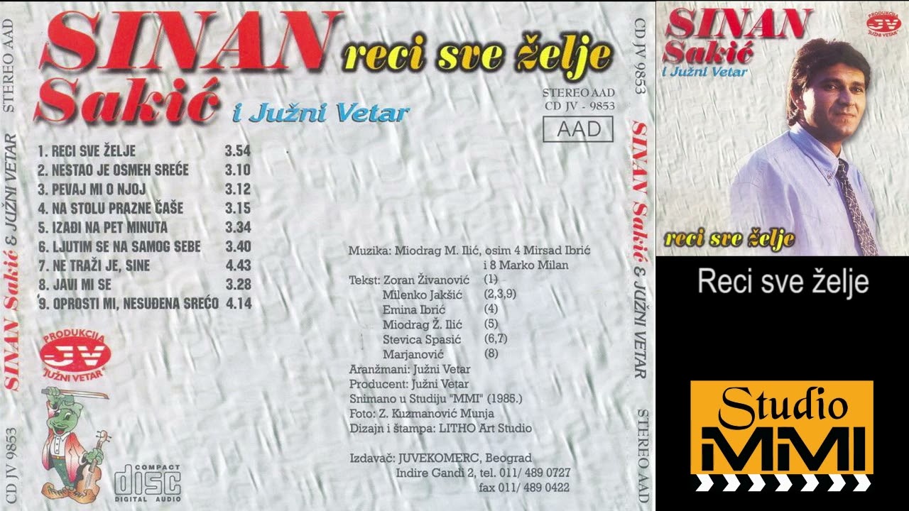 Sinan Sakic i Juzni Vetar - Reci sve zelje