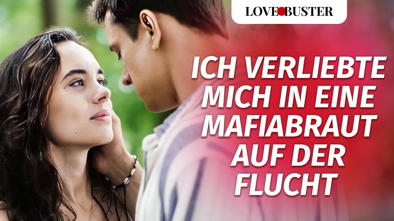 Ich verliebte mich in eine Mafiabraut auf der Flucht | @LoveBuster Deutsch