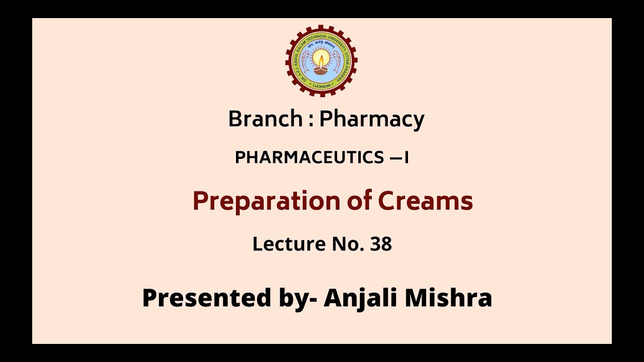 Pharmaceutics - I | Preparation of Creams | AKTU Digital Education