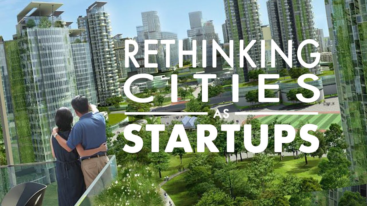 Rethinking Cities as Startups