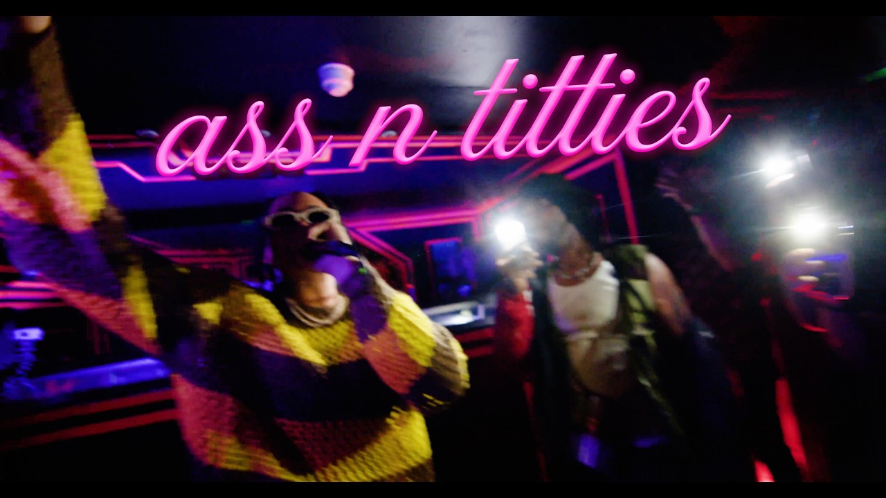 ASS N TITTIES (LIVE PERFORMANCE)