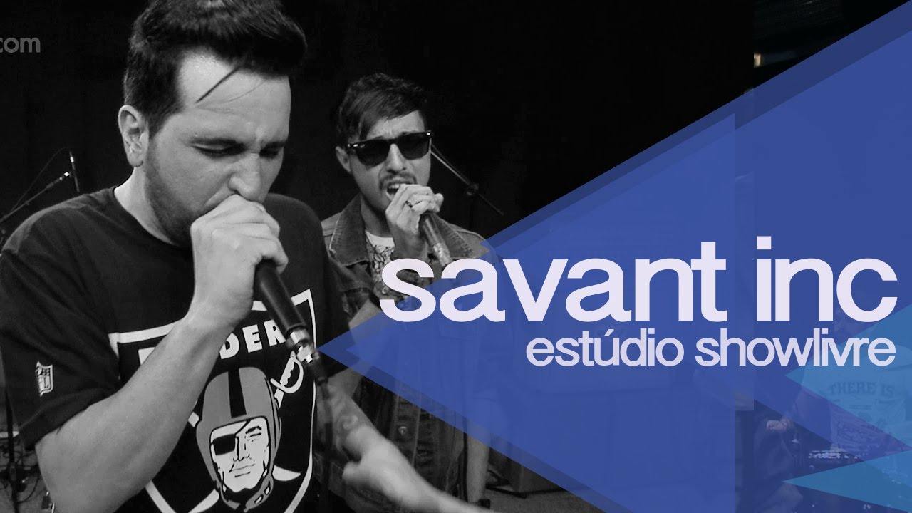 Savant Inc no Est&uacute;dio Showlivre - Apresenta&ccedil;&atilde;o na &iacute;ntegra