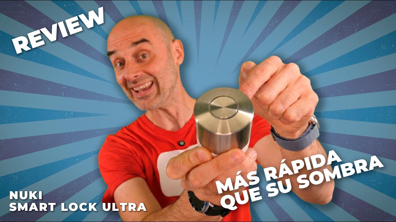NUKI SMART LOCK ULTRA - Review 🗝️ La cerradura inteligente más avanzada Y RÁPIDA del mercado