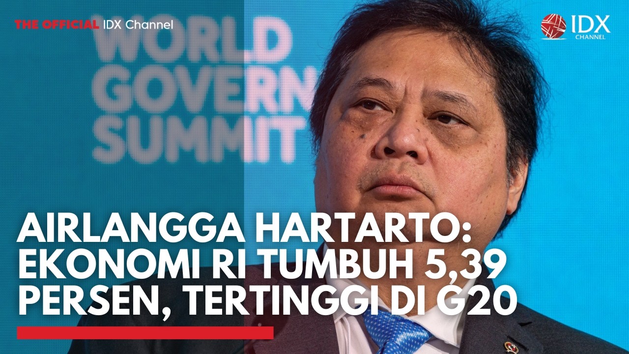 Airlangga Hartarto: Ekonomi RI Tumbuh 5,39 Persen, Tertinggi di G20 | MARKET HIGHLIGHT