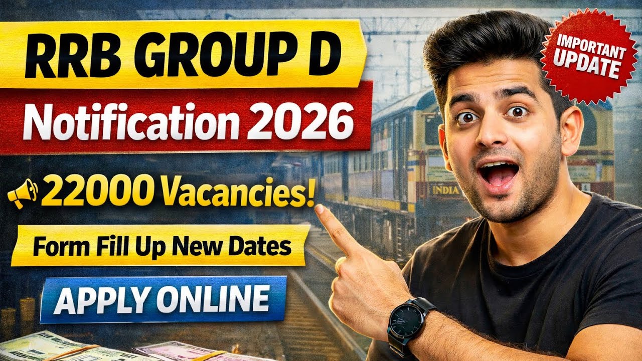 RRB Group D Notification 2026 | 22000 Vacancies | Apply Online | Form Fill Up New Dates