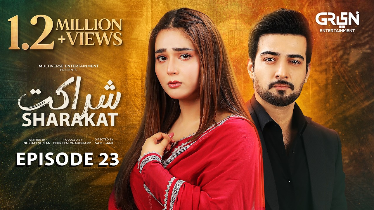 Sharakat Episode 23 (Subtitles) 25th July 2025 | Sumaiyya Bukhsh - Danial Afzal Khan | Green TV