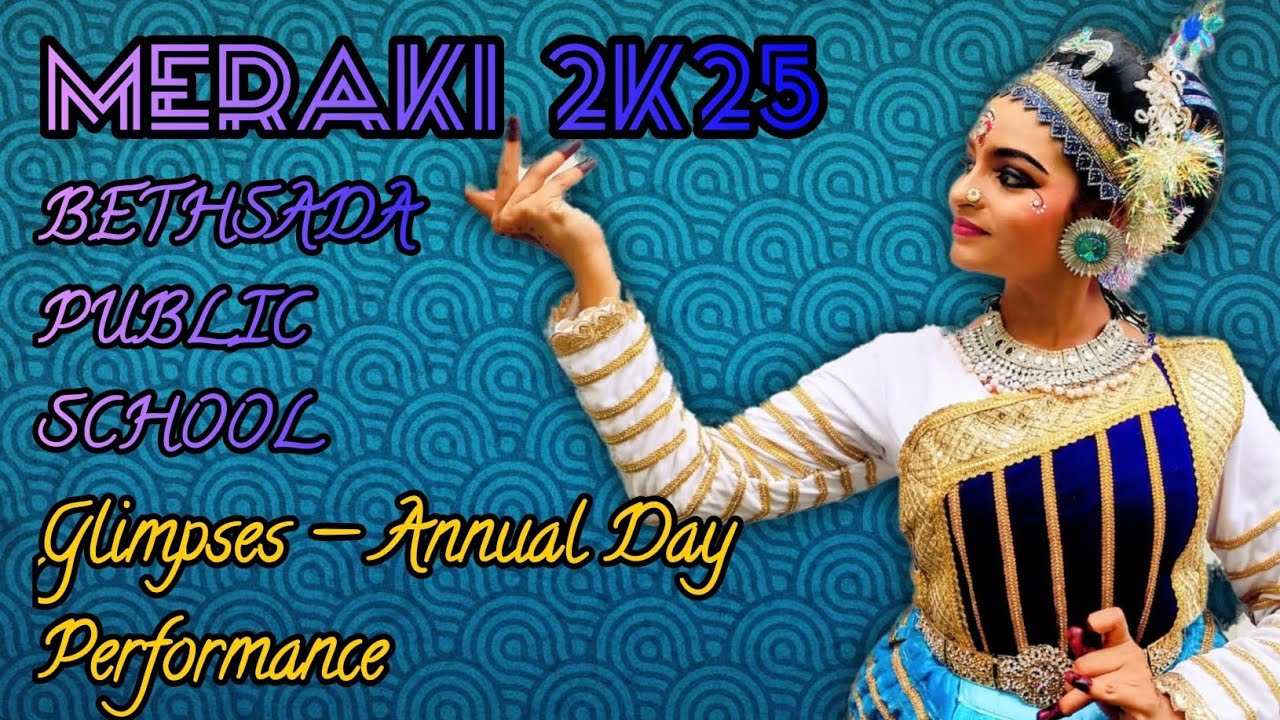 Meraki 2K25 — My School Annual Day Performance