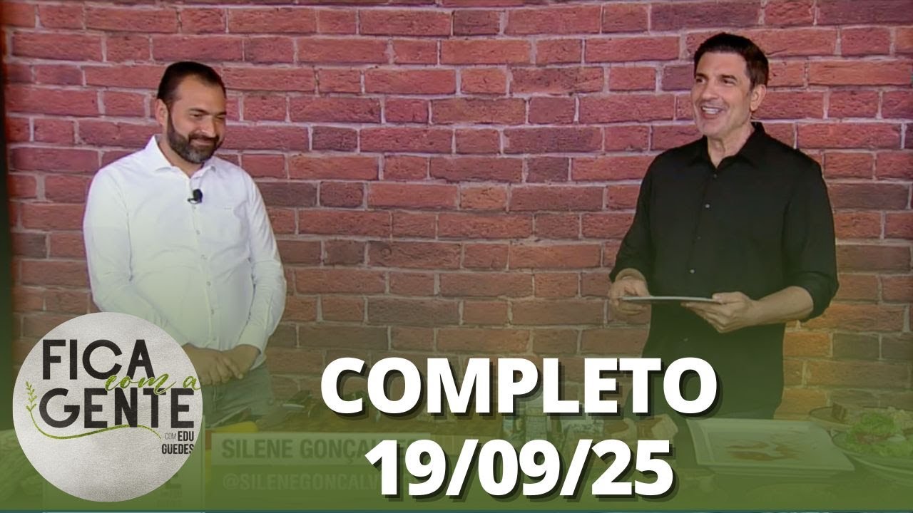 Fica com a Gente: Costela com salada primavera; Picanha com arroz e mais (19/09/25) | Completo