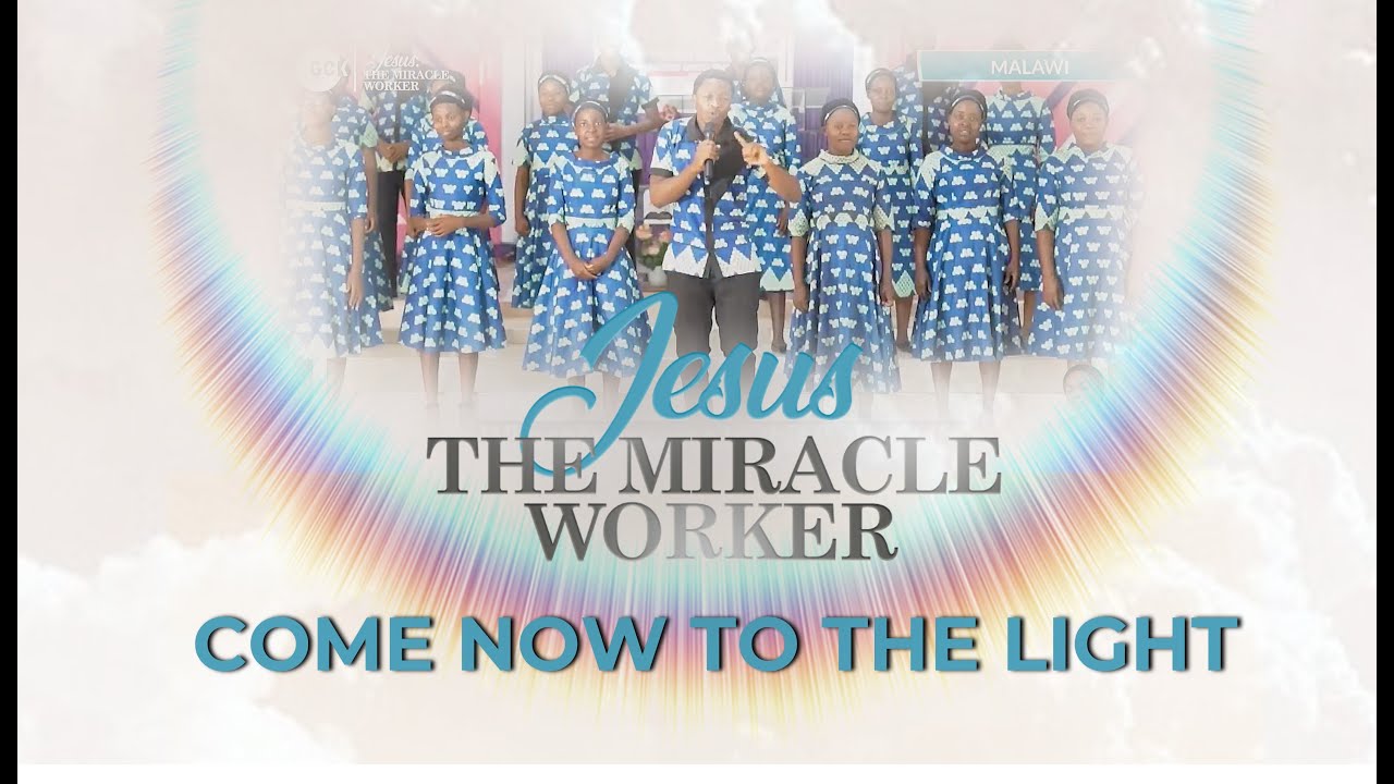 Come Now To The Light by DCLM Malawi Choir || Day 1 || Jesus the Miracle Worker || GCK