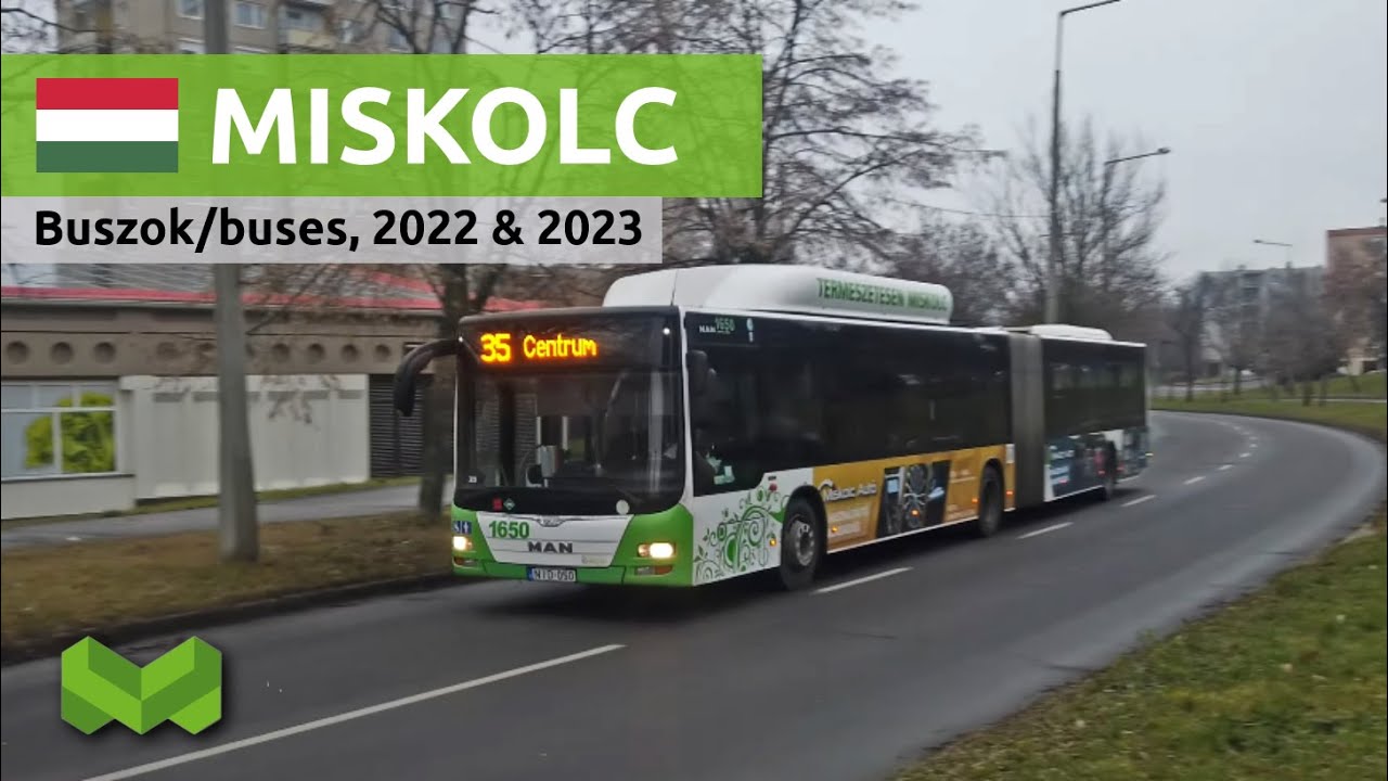Автобусы б Мишкольце, венгрия (2022 & 2023) | С старого МАNа до нового